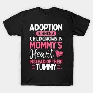 Adopting Parents Mothers Day Mom Adoption T-Shirt